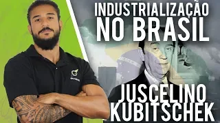 Industrialização Juscelino Kubitschek - Geobrasil