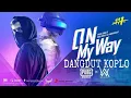 Download Lagu On My Way KOPLO VERSION _BANYUWANGI_