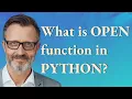 What is Open function in Python