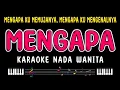 Download Lagu MENGAPA - Karaoke Nada Wanita [ RANA RANI ]