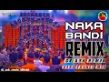 Download Lagu Naka Bandi Remix | Vibe Trance Mix | Are You Ready Dj Song | Dj ASK Remix