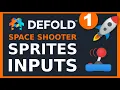 Defold Space Shooter Sprites Inputs Scripts - Gamedev Tutorial for Beginners