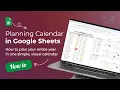 How to use a Planning Calendar in Google Sheets