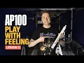 Playing with Feeling AP100 Tutorials Lesson 2
