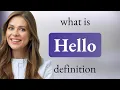 Hello what is HELLO definition