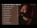 Download Lagu AKU MASIH SEPERTI YANG DULU - FELIX IRWAN | TOP MUSIC PLAYLIST FELIX IRWAN TERBAIK 2022