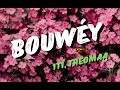 Download Lagu Bouwéy - 1T1, Theomaa - lyrics/paroles