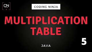 Printing Multiplication Table Java Coding Ninja