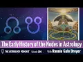 The Nodes in Astrology Early History and Meanings