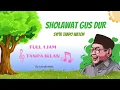 Download Lagu Tanpa iklan sholawat Gus Dur || Syi’ir Tanpo  Waton || 1 jam full 