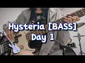 Download Lagu Hysteria [BASS] Day 1