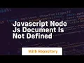 Javascript node js document is not defined