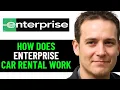 How Does Enterprise Car Rental Work 2025 FULL GUIDE
