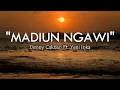 Download Lagu Denny Caknan Ft. Yeni Inka - Madiun Ngawi Lirik Tak elus elus fotomu