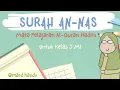 Download Lagu Surah An-Nas | Al-Quran Hadits Kelas 3 MI