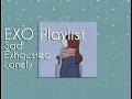 Download Lagu EXO Playlist - Sad, Exhausted, Lonely