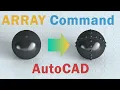 Array Command in AutoCAD Path Polar and Rectangular array