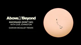 Above & Beyond and Zoë Johnston - Quicksand (Don't Go) [Ciaran McAuley Remix]