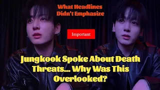 Jungkook LIVE Death Threats Why Was This Overlooked