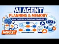 AI Agent Planning Memory From Tool Calls to Workflows Module 1 3