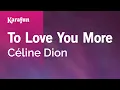 Download Lagu To Love You More - Céline Dion | Karaoke Version | KaraFun