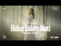 Lagu Syamel • Hidup Dalam Mati (Female Cover) • R\u0026B Version