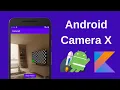 Create a Simple Camera App Using Android CameraX Kotlin