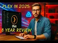 Plex in 2025 Is It Still Worth It After 8 Years