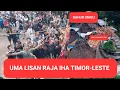 Lagu Uma Lisan Raja Iha Timor-Leste ⁉️BAU - UBU ⁉️
