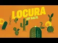 Jay Kalyl - Locura (Lyric Oficial)