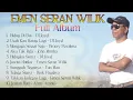 EMEN SERAN WILIK FULL ALBUM