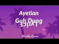 Ayetian - Guh Dung Lyrics | Strictly Lyrics 