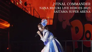 水樹奈々 FINAL COMMANDER NANA MIZUKI LIVE HEROES 2023 BLADE MODE 