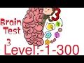 Brain Test 3 Level 1-300 All levels of Brain Test 3 with the Answers MiniMusicMix30