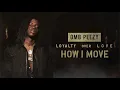 OMB Peezy - How I Move  [Official Audio]