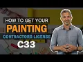 How To Get Painting Contractors License C33 In California