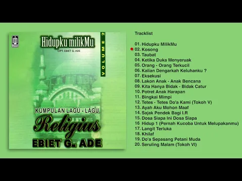 Download MP3 Ebiet G. Ade - Album Kumpulan Lagu - Lagu Religius Ebiet G. Ade Vol. 2 | Audio HQ
