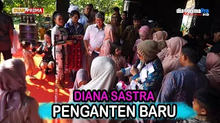 Download PENGANTEN BARU II DIANA SASTRA ( LIVE MUSIC OFFICIAL ) MP3