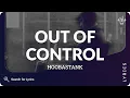Download Lagu Hoobastank - Out Of Control (Lyrics for Desktop)