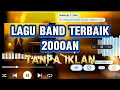 Download Lagu Lagu band  viral tahun 2000an. #lagupopulertahun2000​ #lagu2000an​ #bestlagupopindonesia​