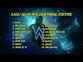 Download Lagu Lagu alan Walker full album viral di tiktok hero, the drum, who I am