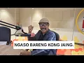 SENIN SORE DITEMENIN KONG JAING DI NGASOOOO!