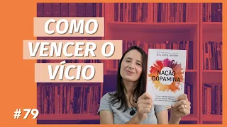 NAÇÃO DOPAMINA, de ANNA LEMBKE (#79)