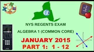 NYS Algebra 1 Common Core January 2015 Regents Exam Part 1 s 1-12 ANSWERS