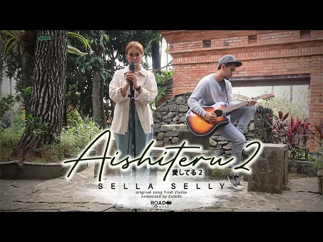 Download MP3 Aishiteru 2 Zivilia Cover By Sella Selly (Road Music)