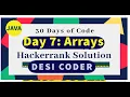 Day 7 Arrays Data Structure HackerRank 30 days of code programming tutorials Solution Java hindi