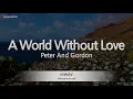Download Lagu Peter And Gordon-A World Without Love (Melody) [ZZang KARAOKE]