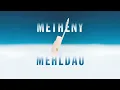 Pat Metheny, Brad Mehldau - Ring of Life (Visualizer)