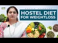 Hostel Diet for Weight Loss | Simple, Budget-Friendly \u0026 Zero-Cooking Tips | Dr.Spandana