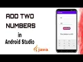 How To Add Two Numbers - Android Studio for Beginners Java